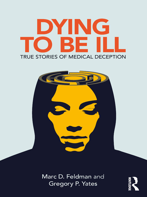 Title details for Dying to be Ill by Marc D. Feldman - Available